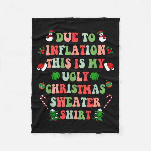 Funny Christmas Due To Inflation This Is My Ugly S Fleece Deken (Voorkant)