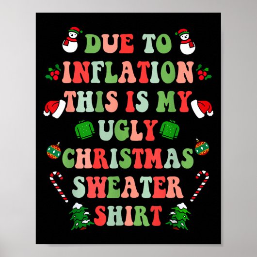 Funny Christmas Due To Inflation This Is My Ugly S Poster (Voorkant)