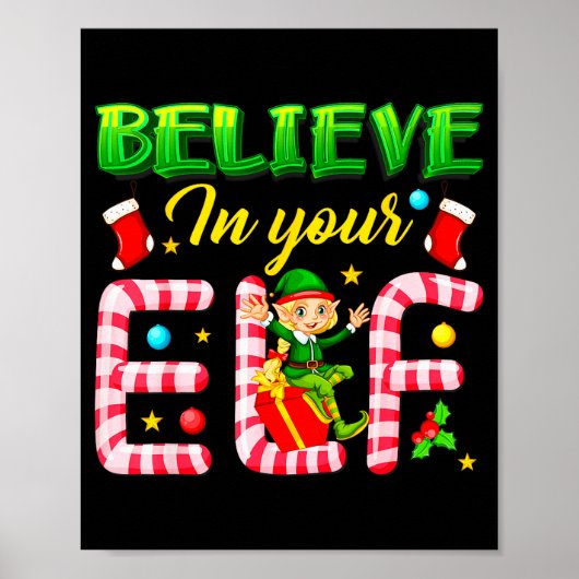 Funny Christmas Elf Design Believe In Your Elf Men Poster (Voorkant)