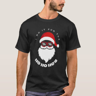 Funny Christmas I Do It For the Hou2019s  For Naug T-shirt