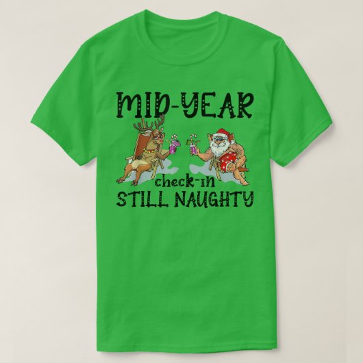 Funny Christmas in July Mid-Year Check-in Still Na T-shirt (Design voorkant)