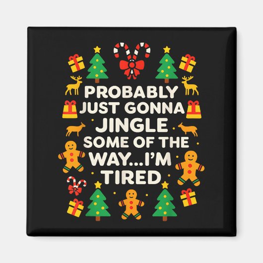 Funny Christmas Jingle Some Of The Way Tired For M Magneet (Voorkant)