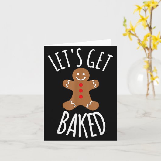 Funny Christmas Let's Get Baked Cookie Silly Gift Kaart (Gele Bloem)