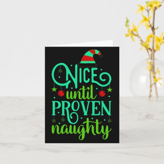 Funny Christmas Nice Until Proven Naughty Kaart (Gele Bloem)
