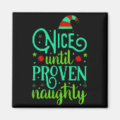 Funny Christmas Nice Until Proven Naughty Magneet (Voorkant)