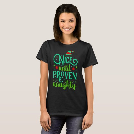 Funny Christmas Nice Until Proven Naughty T-shirt (Voorkant volledig)