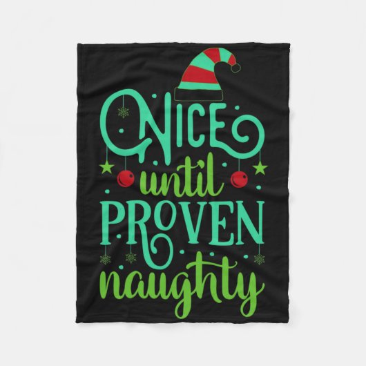 Funny Christmas Nice Until Proven Naughty T Shirt Fleece Deken (Voorkant)