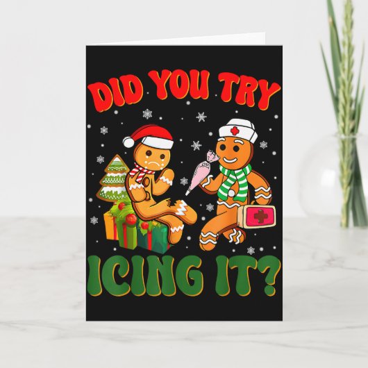 Funny Christmas Nurse Did You Try Icing It_ Ginger Kaart (Voorkant)