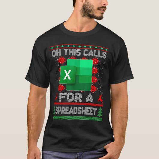 Funny Christmas Oh This Calls For A Spreadsheet Sa T-shirt (Voorkant)