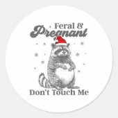 Funny Christmas Raccoon Feral And Pregnant Don't T Ronde Sticker (Voorkant)