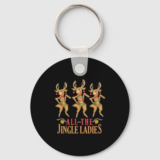 Funny Christmas Reindeer All The Jingle Ladies Sleutelhanger (Voorkant)