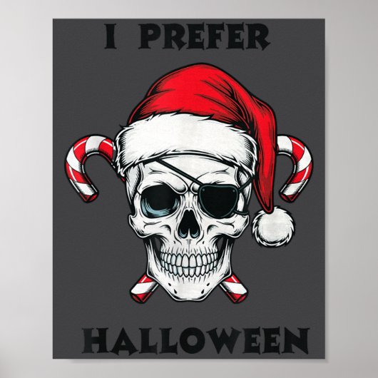 Funny Christmas Skeleton I Prefer Halloween  Poster (Voorkant)