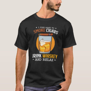 Funny Cigar Whisky Whiskey Alcohol Scotch Drinker T-shirt