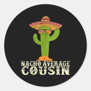 Funny Cinco De Mayo Fiesta Meme Gezegde Nacho Aver Ronde Sticker