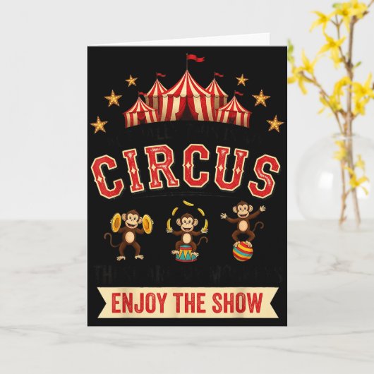 Funny Circus Actually This Is My Circus These Are Kaart (Gele Bloem)