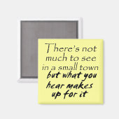 Funny citeert fridge magnets small town grapje hum magneet (Voorkant / Achterkant)