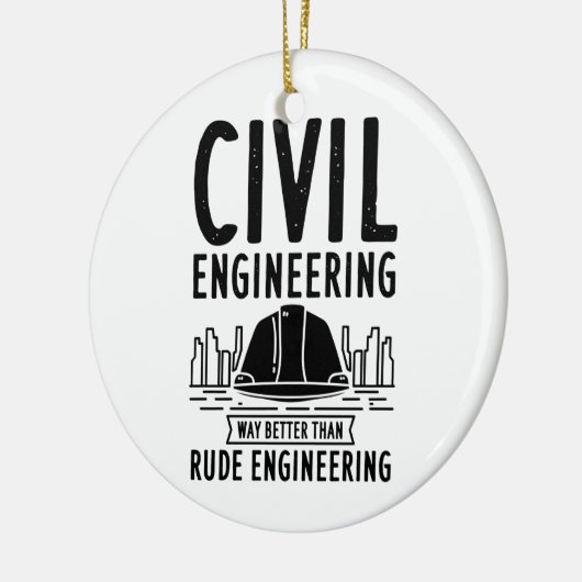 Funny Civil Engineering Gag Engineer Afstuderen Keramisch Ornament (Links)