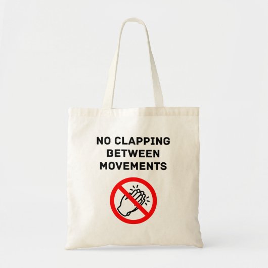 Funny Classical Music Rule NO CLAPPING Black Text Tote Bag (Voorkant)