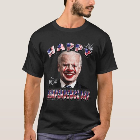 Funny clown Joe Biden Happy Independence Day voor T-shirt (Voorkant)