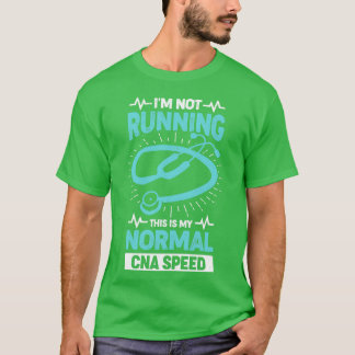 Funny CNA Certified Nursing Assistant Gift T-shirt
