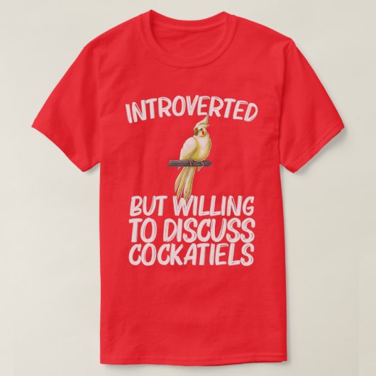 Funny Cockatiel Bird Parrot Lover 6 T-shirt (Design voorkant)