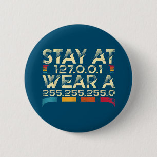 Funny Coding Engineer meme blijf bij 127.0.0.1 Ronde Button 5,7 Cm