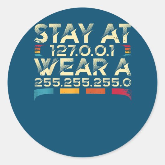 Funny Coding Engineer meme blijf bij 127.0.0.1 Ronde Sticker (Voorkant)