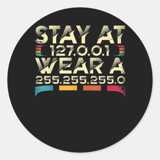Funny Coding Engineer meme blijf bij 127.0.0.1 Ronde Sticker (Voorkant)