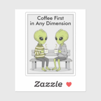 Funny Coffee and Aliens Sticker