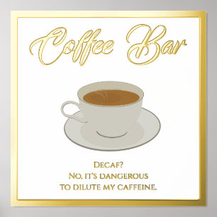Funny Coffee Bar Text Folie Print Poster