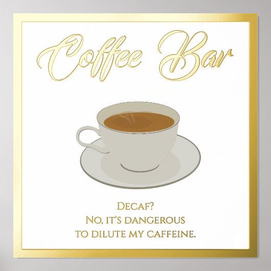 Funny Coffee Bar Text Folie Print Poster (Voorkant)