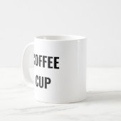 Funny Coffee Cup Mug - Plain Text - Gag Gift Koffiemok (Voorkant links)