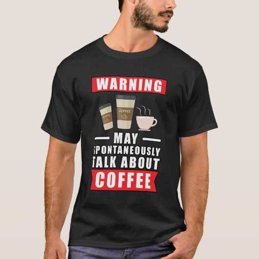Funny Coffee Design T-shirt (Voorkant)