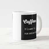 Funny Coffee Gezegde Text Design Extra Grote Mok (Voorkant rechts)