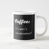 Funny Coffee Gezegde Text Design Extra Grote Mok (Rechts)