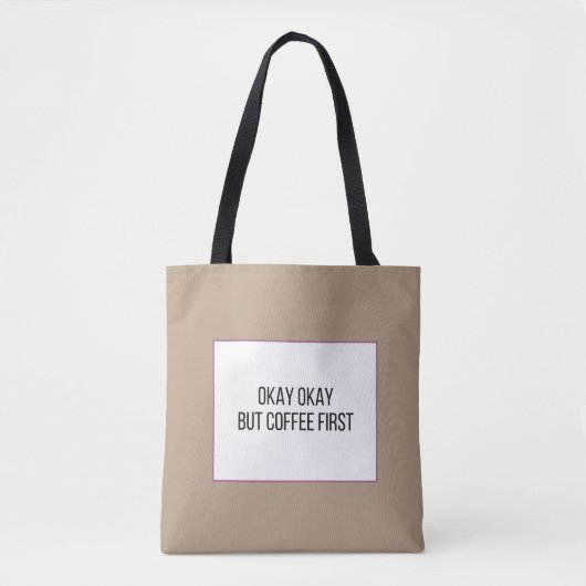Funny Coffee Gezegde Tote Bag (Voorkant)
