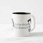Funny Coffee helpt me om Mok te tolereren (Voorkant rechts)