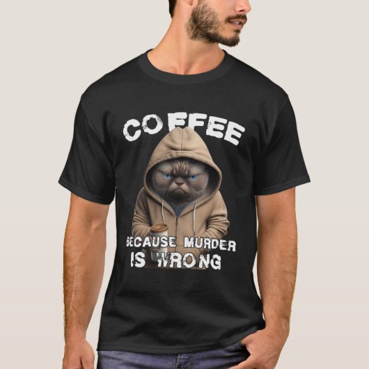 Funny Coffee Humor Sarcastic Cat T-shirt (Voorkant)
