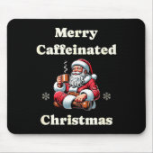 Funny Coffee Lover Holiday Merry Caffeinated Chris Muismat (Voorkant)