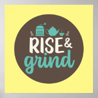 Funny Coffee Lover Rise en Grind Kitchen Art