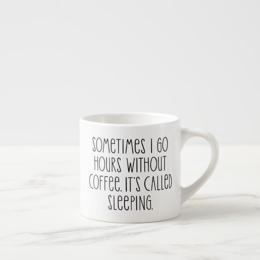 Funny Coffee Lovers Sarcastic Quote Espresso Cup Espresso Kop (Rechts)