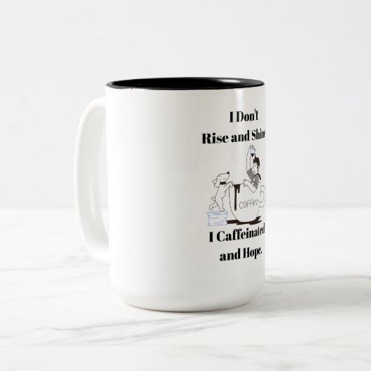 Funny Coffee Meme I Caffeinated and Hope Mug (Devant gauche)