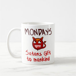 Funny Coffee Mok Gift - Maandagen, Satans Gift