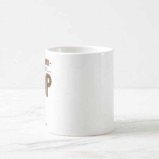 Funny Coffee Mok Gift - Time to Grind, First Poop (Center)