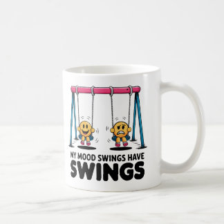 Funny Coffee Mok - Mijn stemmingswisselingen hebbe