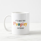 Funny Coffee Mok voor Introverts - Te veel mensen (Links)