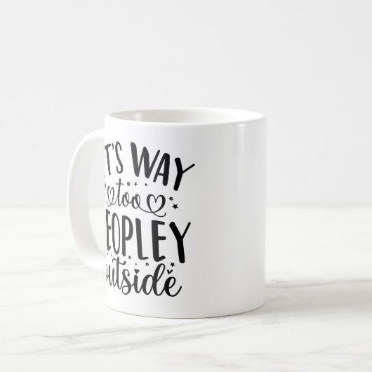 Funny Coffee Mok voor Introverts - Te veel mensen (Voorkant links)
