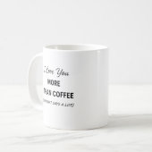 Funny Coffee Mug - (And That Says A Lot) Koffiemok (Voorkant links)