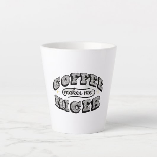 Funny Coffee Mug - "Coffee Makes Me Nicer" (Devant)