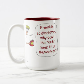 Funny Coffee Mugs: Als het werk zo geweldige is Tweekleurige Koffiemok